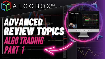 ADVANCED REVIEW TOPICS 🔴 ALGOBOX™ | PART 1 | NinjaTrader