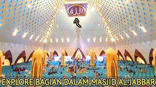 HANYA BISA UCAP TAKBIR‼️ALLOHU AKBAR SANGAT MENAKJUBKAN LIHAT BAGIAN DALAM MASJID RAYA AL-JABBAR