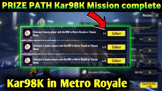 Prize Path Kar98K Mission Complete In Metro Royale & Clic Mode Pmgc Pubg Mobile Bgmi