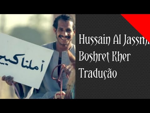Hussain Al Jassmi Boshret Kher Tradução PT BR 