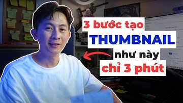 3 Bước Làm Thumbnail Youtube bằng Canva Siêu Dễ
