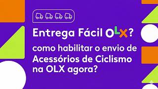 Adeus Entrega Fácil na OLX? Veja como habilitar o envio de Acessórios de Ciclismo!