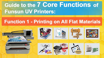 Guide to the 7 Core Functions of Funsun UV Printers Function 1 – Printing on All Flat Materials