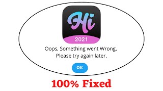 Fix Hinow Oops Something Went Wrong Error. Please Try Again Later Problem Error Solved screenshot 4