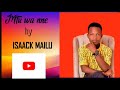Mtu Wa Nne MIN ISAACK MAILU