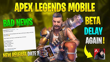 Apex Legends Mobile New Beta Delay Again || Apex Mobile New Release Date + Time Confirmed