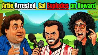 Artie Reveals His First Arrest While Sal Explodes on Howard | Howard Stern Show