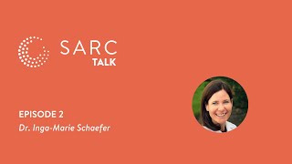 SARC Talk Episode 2 - Dr. Inga-Marie Schaefer - Sarcoma Research