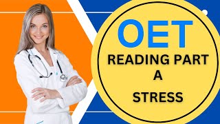 Stress OET Reading part A: Test 1 With Answers: tips to manage your time to get the best results!