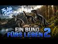 Ein Bund fürs Leben 2 🦖 Die letzten Überlebenden