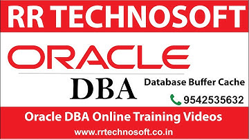 Database Buffer Cache  | Oracle DBA Tutorials for the Beginners | RR TECHNOSOFT