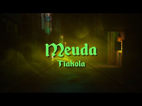 Tiakola - Meuda