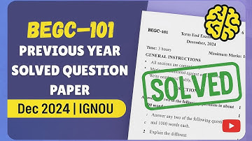 BEGC–101 Dec 2024 | IGNOU Previous Year Question Paper