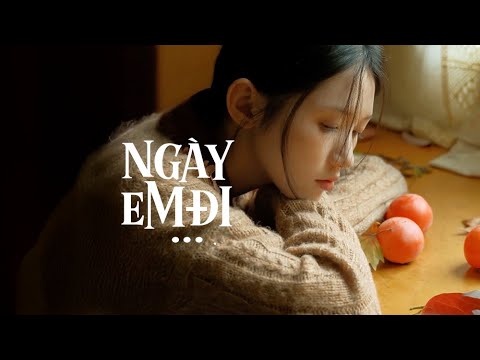 Ngày Em Đi - August Nguyễn / OFFICIAL
