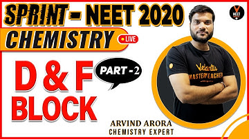 D and F Block Elements P2 Class 12 | NEET 2020 Preparation | NEET MCQs | NEET Chemistry | Arvind Sir
