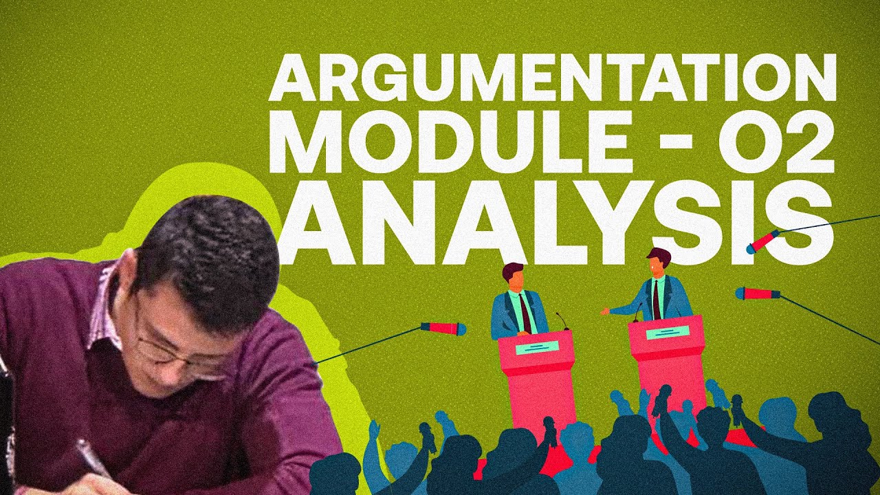 Argumentation Module 2 - Analysis - YouTube