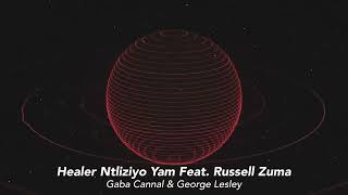 Download Lagu Gaba Cannal \u0026 George Lesley - Healer Ntliziyo Yam (Feat. Russell Zuma) MP3