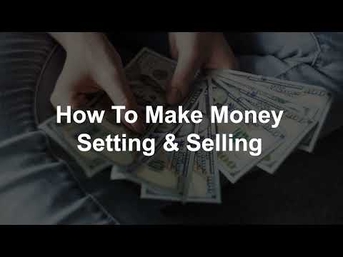 3 How To Make Money Setting Selling