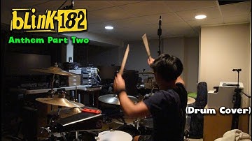Blink-182 - Anthem Part Two (Drum Cover)