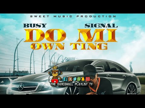 Busy Signal - Do Mi Own Ting (Clean Radio Version) Dancehall 2020