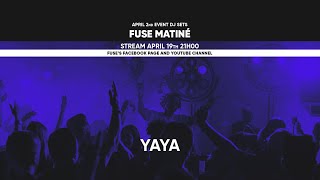 @yaya_tamango - Live @ Fuse Matiné 02.04.22