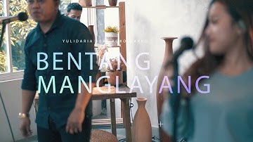 Yulidaria - Bentang Manglayang (Feat Koko Darko) | Live Sessions