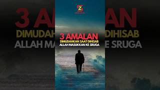 3 Amalan Dimudahkan Saat Dihisab Allah Masukkan Ke Surga