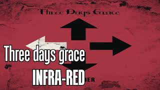 Three days grace - Infra-Red [Karaoke]