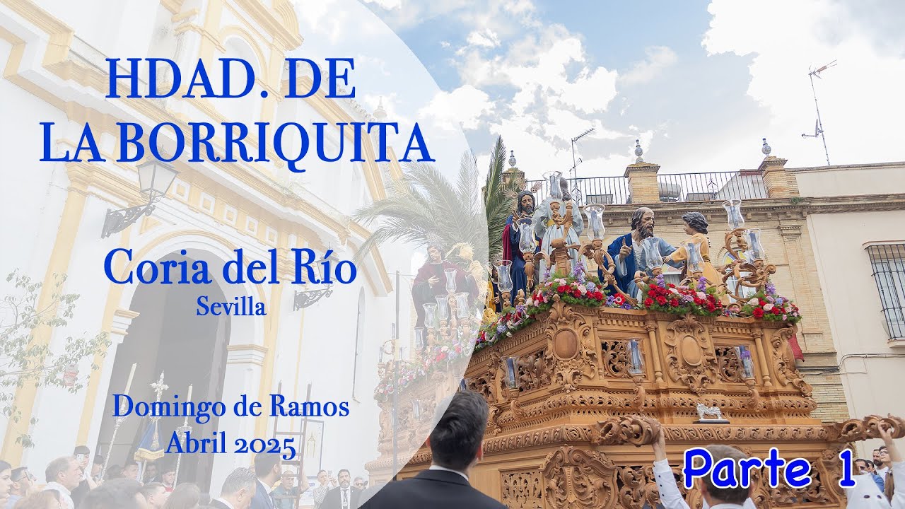 DOMINGO DE RAMOS 2025  HDAD DE LA BORRIQUITA CORIA DEL RÍO  SEVILLA 1