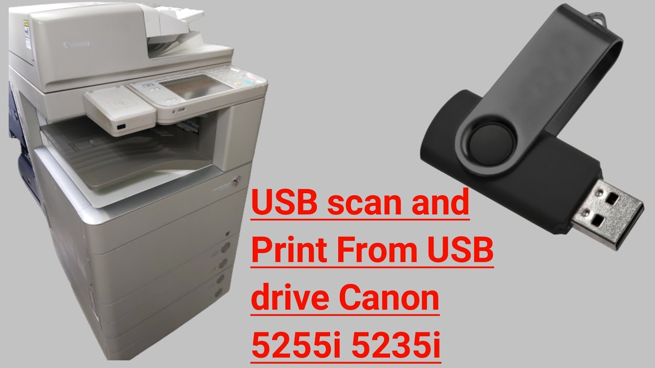 How to scan file to USB and how to print from USB canon c5235i c5255i  c5051i - YouTube