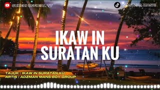Ikaw In Suratan Ku - Adzman Mansboy Group