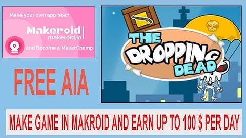 Make The Dropping Dead  Game On Makeroid and Earn Money |Earn money from games by apps maker