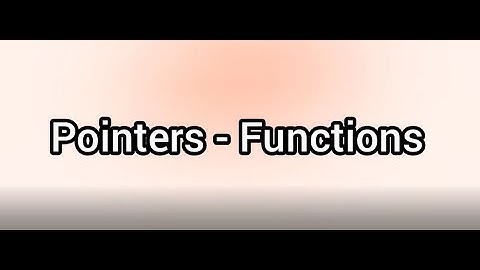 Pointers and Functions|Passing pointers to Functions in C|How to pass pointers to functions in C
