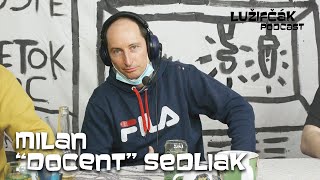 Lužifčák #42 Milan"Docent" Sedliak