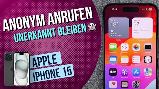 Iphone 15 - Nummer Unterdrücken Anonym Anrufen