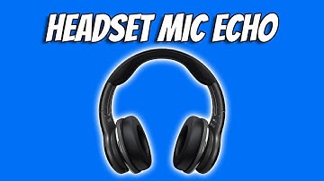 How To Fix Headset Microphone Echo in Windows 11