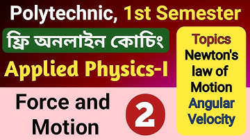 Force and Motion (Part-2) | Applied Physics 1 | 1st Semester Polytechnic | NatiTute