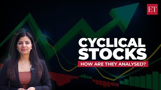 What are cyclical stocks, and how are they analysed?