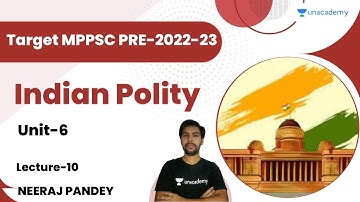 Target MPPSC PRE- 2022-23 UNIT- 6 | L-10 Indian Polity | Neeraj Pandey | Let