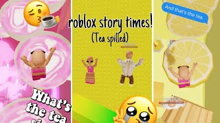 CRAZY ROBLOX STORYTIME *NOT MY STORY* (TEA SPILLED)