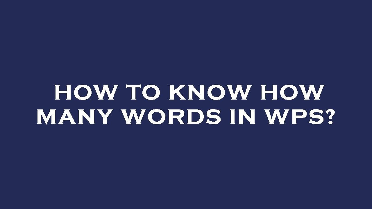 How To Know How Many Words In Wps YouTube how-to-know-how-many-words-in-wps-youtube