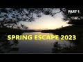 SPRING ESCAPE 2023 Part 1