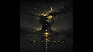 Golden Shadows