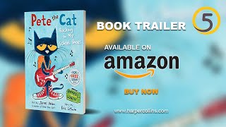 Pete The Cat Rocking In My School Shoes Book Trailer & Music Video