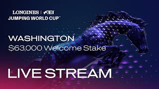 Details RE-LIVE | $63,000 Welcome Stake | Longines FEI Jumping World Cup Washington 2026 News