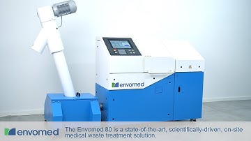 Envomed 80, a scientifically driven, on-site solution for Medical Waste Treatment