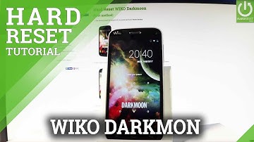 WIKO Darkmoon Hard Reset / Bypass Screen Lock / Master Reset