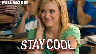 Stay Cool | FULL MOVIE | Winona Ryder, Hilary Duff, Chevy Chase | High School Comedy Drama