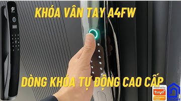 Giới thiệu và hướng dẫn cài đặt khóa vân tay thông minh A4FW-Mẫu khóa tự động cao cấp-iohome-iflock