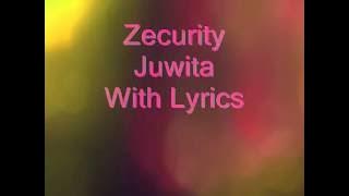 Zecurity - Juwita (lyrics)